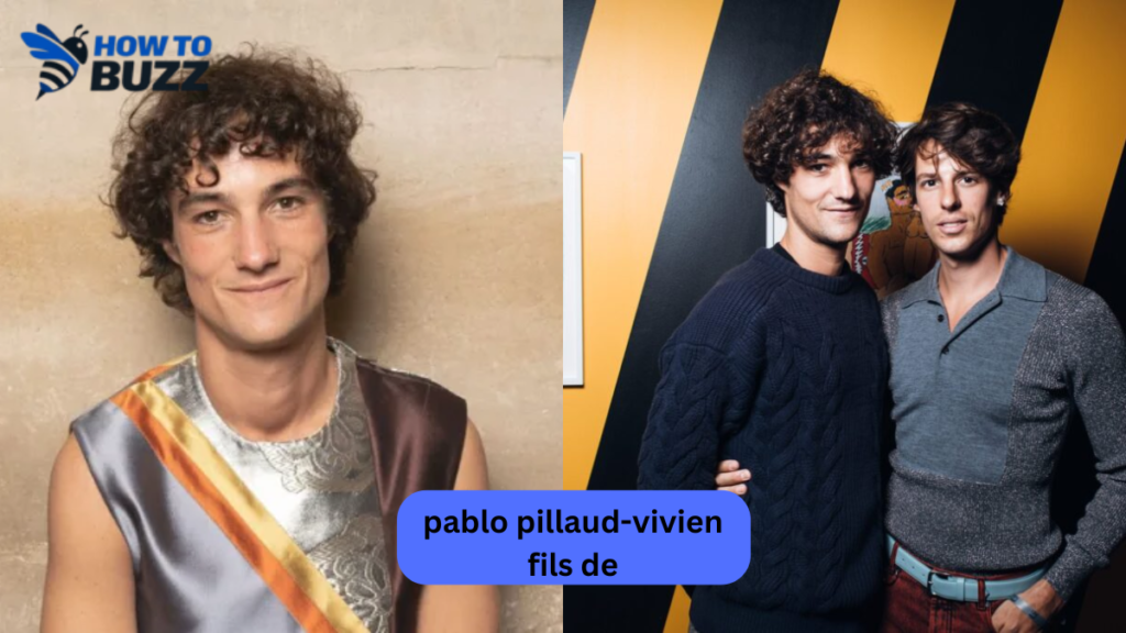 pablo pillaud-vivien fils de