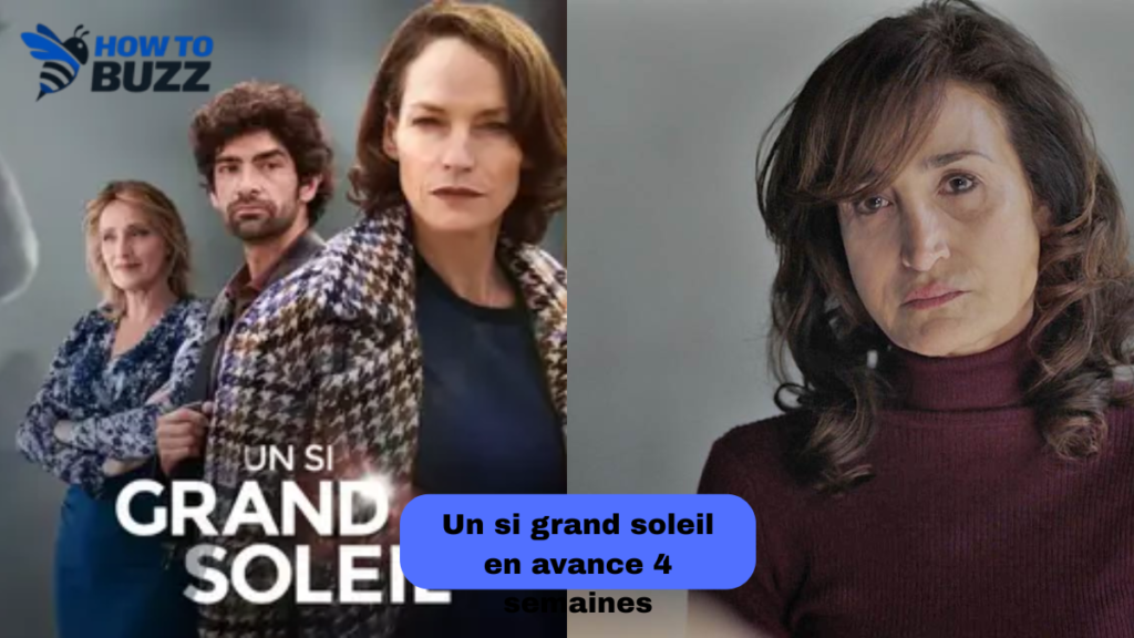 un si grand soleil en avance 4 semaines