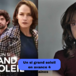 un si grand soleil en avance 4 semaines