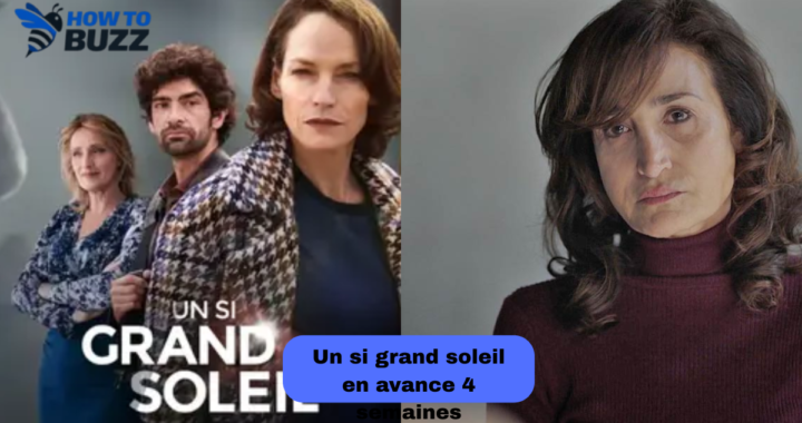 un si grand soleil en avance 4 semaines